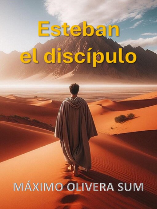 Title details for Esteban el discípulo by Máximo Olivera Sum - Available